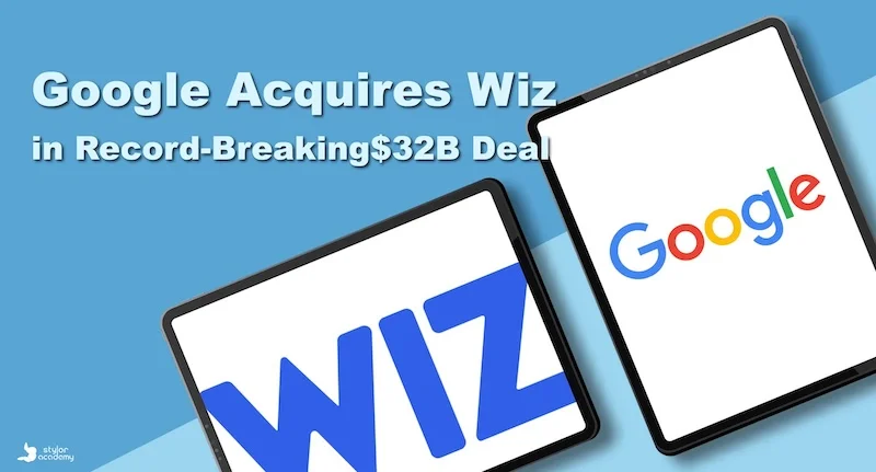 ดีลหยุดโลก: Google ปิดจ๊อบ 1.1 ล้านล้านบาท ควบรวม Wiz เสริมแกร่งอาณาจักร AI